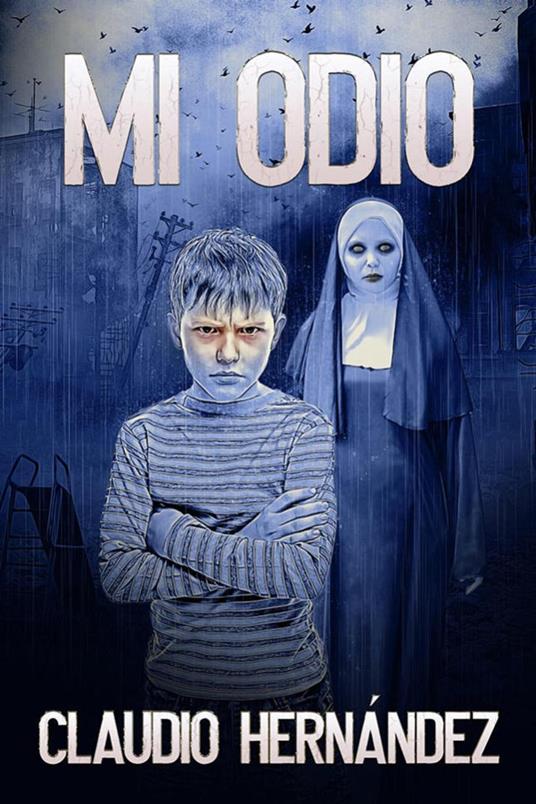 Mi odio - Claudio Hernández - ebook