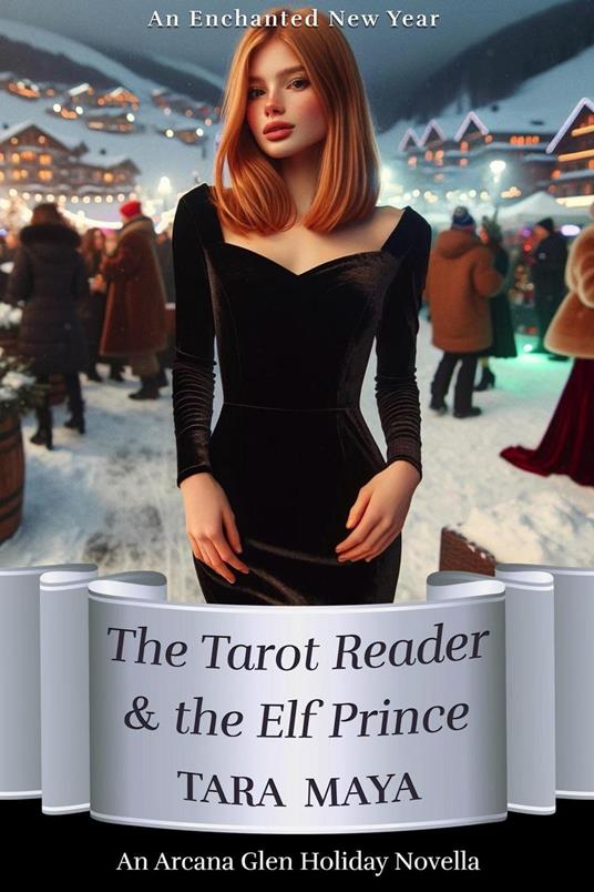 The Tarot Reader & the Elf Prince - An Enchanted New Year