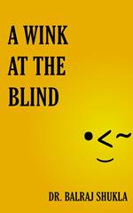 A Wink At The Blind
