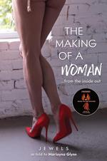 The Making of a Woman: From the Inside Out