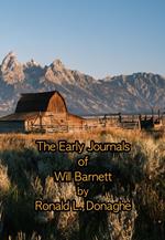 The Early Journals of Will Barnett