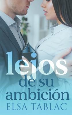 Lejos de su ambicion - Elsa Tablac - cover
