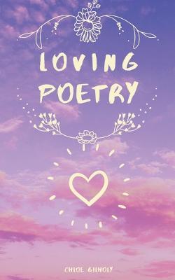 Loving Poetry - Chloe Gilholy - cover
