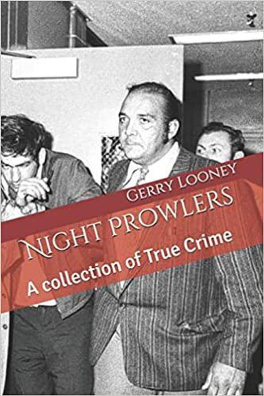 Night Prowlers A Collection of True Crime