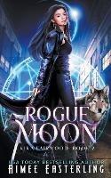 Rogue Moon - Aimee Easterling - cover