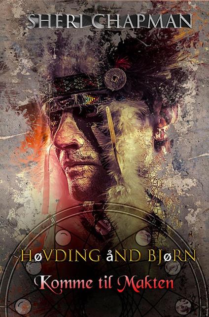 Høvding ånd Bjørn - Sheri Chapman - ebook
