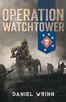 Operation Watchtower - Daniel Wrinn - cover