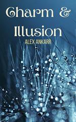 Charm and Illusion