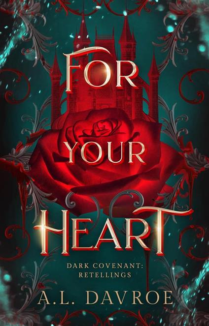 For Your Heart - A.L. Davroe - ebook
