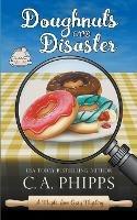Doughnuts and Disaster - C a Phipps - cover
