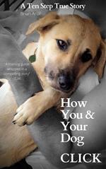 How You & Your Dog Click