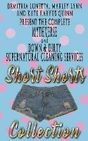 Down & Dirty and Mythverse Short Shorts Collection - Kate Quinn,Demitria Lunetta,Kate Karyus Quinn - cover