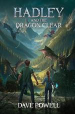 Hadley and the Dragon Clear