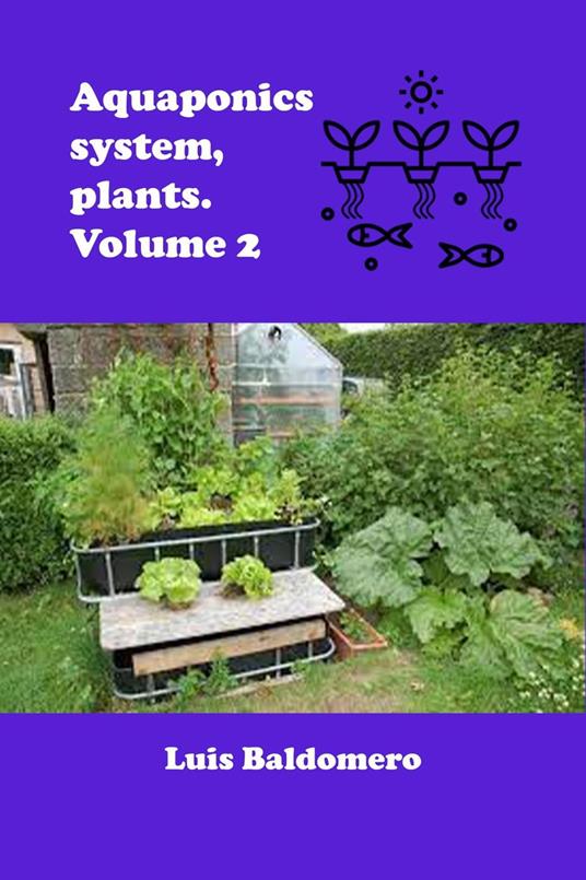 Aquaponics System, Plants. Volume 2