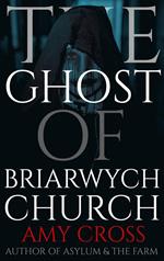 The Ghost of Briarwych Church