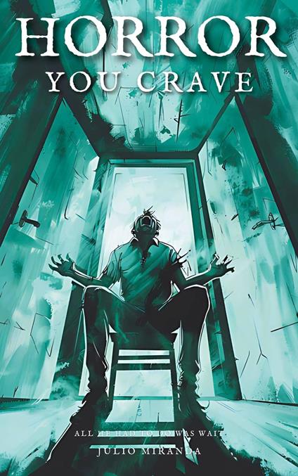 Horror You Crave: All He Had To Do Was Wait
