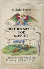 Neither Sword nor Scepter