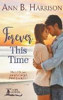 Forever This Time - Ann B Harrison - cover
