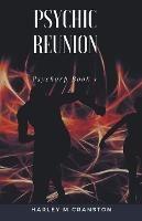 Psychic Reunion - Harley M Cranston - cover