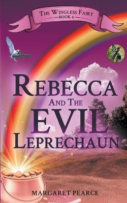 Rebecca and the Evil Leprechaun - Margaret Pearce - cover