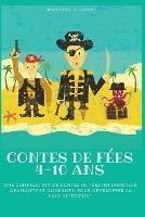 Contes de fees 4-10 ans: Une compilation de contes de fees intemporels, apaisants et amusants, pour developper la paix interieure - Bernadette Aubert - cover