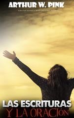 las escrituras y la oración