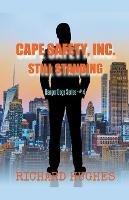 Cape Safety, Inc. - Still Standing - Richard Hughes - cover