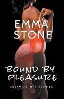 Bound By Pleasure - Emma Stone - cover
