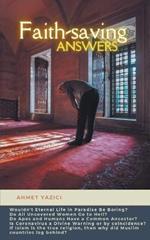 Faith-Saving Answers: Evolution, Heaven, Hell