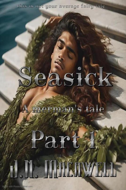 Seasick A Merman's Tale Part 1