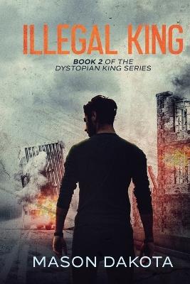 Illegal King - Mason Dakota - cover