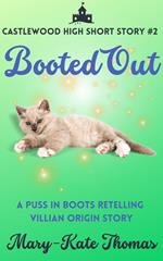 Booted Out: A Castlewood High Short Story