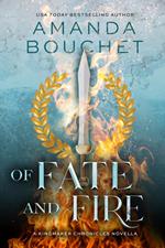 Of Fate and Fire: A Kingmaker Chronicles Novella