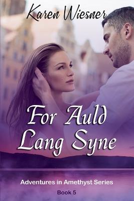 For Auld Lang Syne - Karen Wiesner - cover