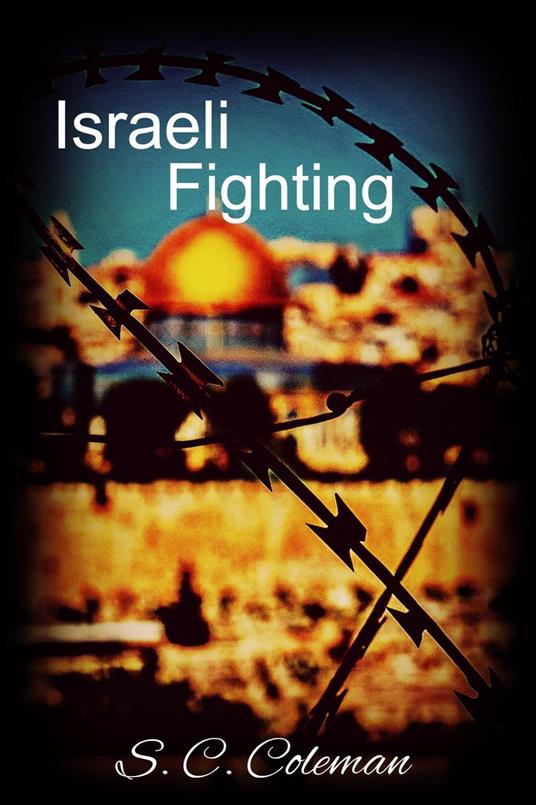 Israeli Fighting - S. C. Coleman - ebook
