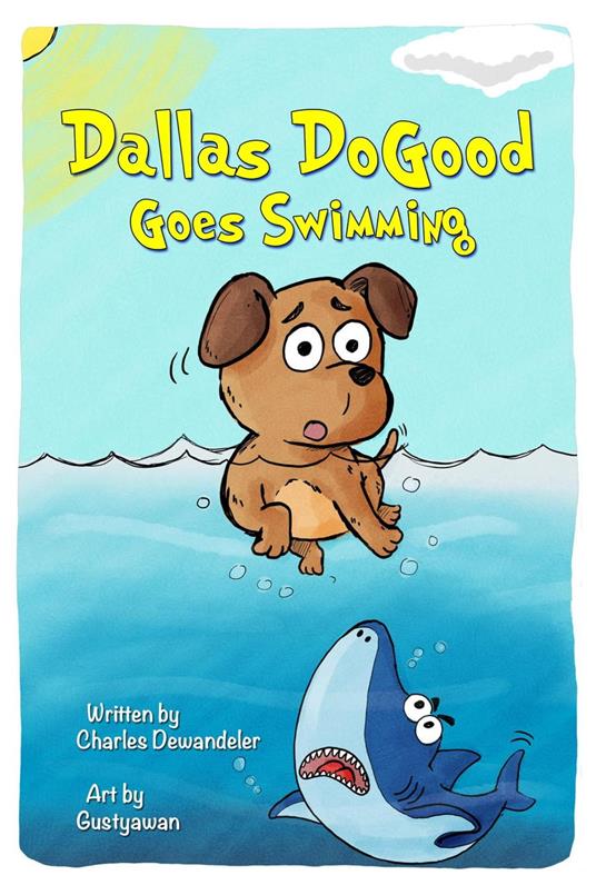Dallas DoGood Goes Swimming - Charles Dewandeler - ebook