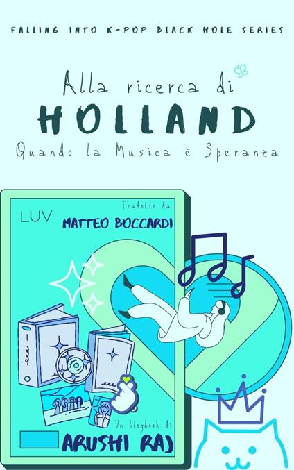 Alla Ricerca Di Holland: Quando la Musica è Speranza - Arushi Raj - ebook