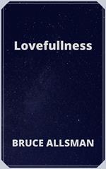 Lovefullness