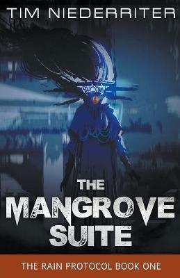 The Mangrove Suite - Tim Niederriter - cover
