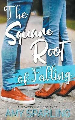 The Square Root of Falling - Amy Sparling - cover