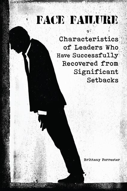 Face Failure Characteristics of Leaders Who Have Successfully Recovered from Significant Setbacks