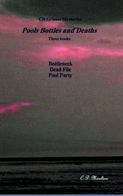 Pools Bottles and Deaths - C D Moulton - cover