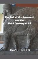 Ibs The Fall of the Anunnaki and the Third Dynasty of UR