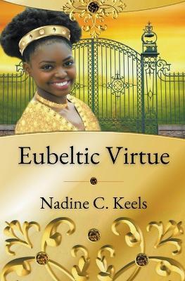 Eubeltic Virtue - Nadine C Keels - cover