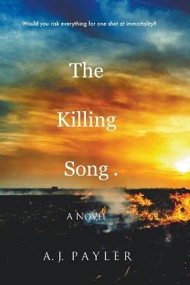 The Killing Song - A J Payler - cover