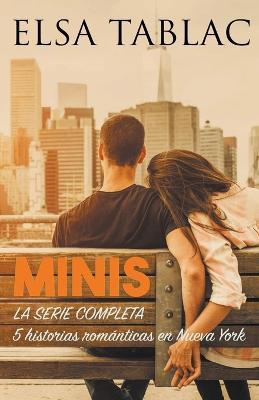 Minis. La serie completa: 5 historias romanticas en Nueva York - Elsa Tablac - cover