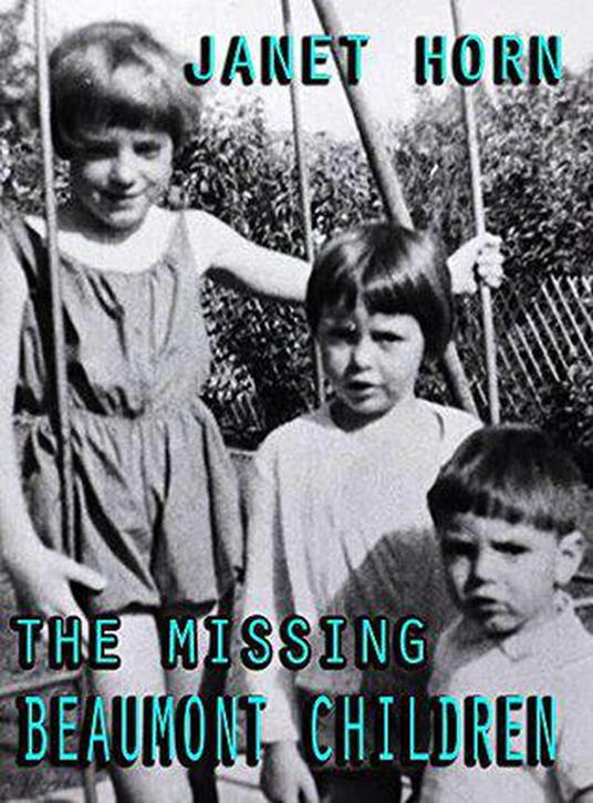 The Missing Beaumont Children