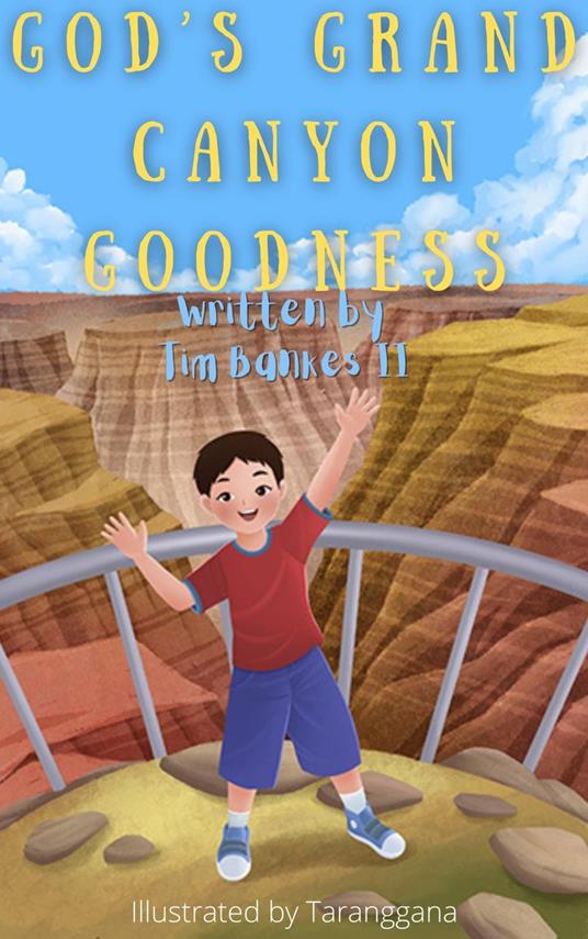 God's Grand Canyon Goodness - Tim Bankes II - ebook
