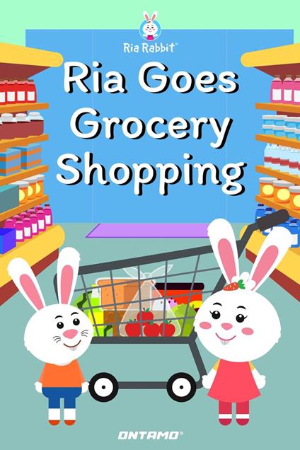 Ria Goes Grocery Shopping - Prashant Pinge - ebook