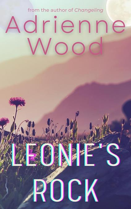 Leonie's Rock - Adrienne Wood - ebook